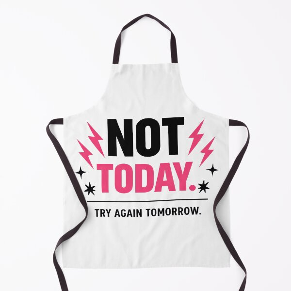 Item preview, Not Today Funny Bold Typography Quote Design designed and sold by The Baffled Pigeon.