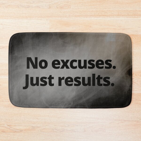 Item preview, No Excuses Just Results designed and sold by BuiltBySamarth.