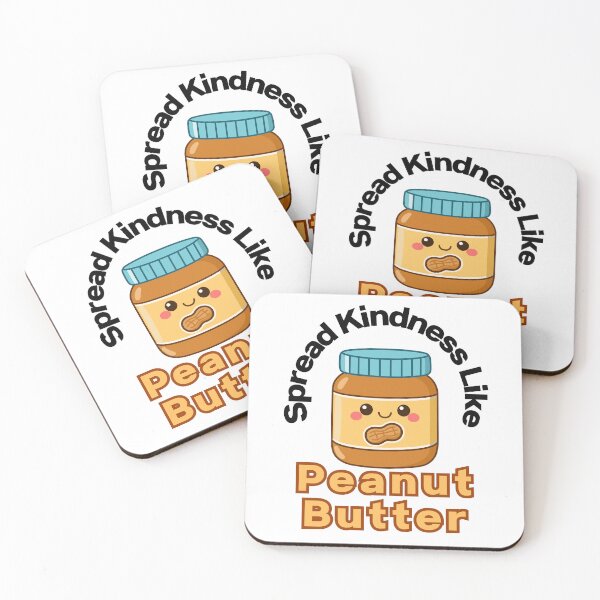 Item preview, Spread Kindness Like Peanut Butter designed and sold by SWETA HALDER.