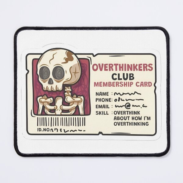 Item preview, Overthinkers Club Membership designed and sold by V_K_.