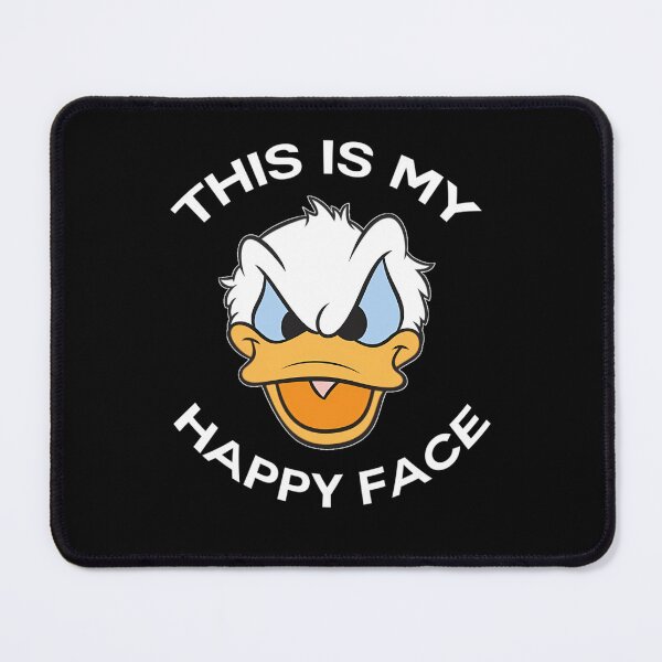 Item preview, Donald Duck Angry Grumpy This Is My Happy Face designed and sold by marko1774.