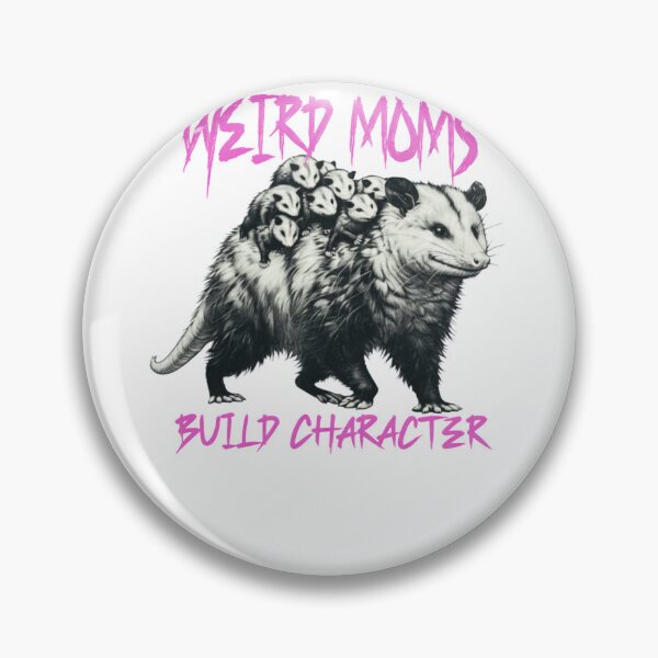 Item preview, Weird Moms Build Character Funny Possum designed and sold by krystalRomanart.
