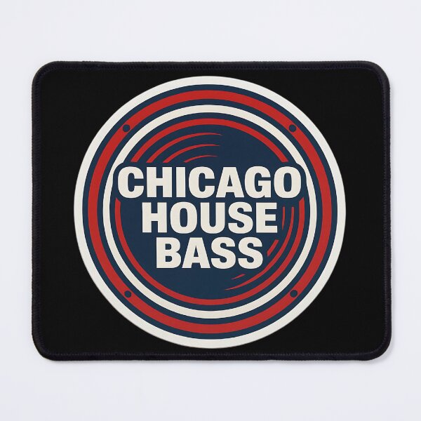 Item preview, Chicago House Bass – Classic House Music DJ designed and sold by |TRSSHOP|.