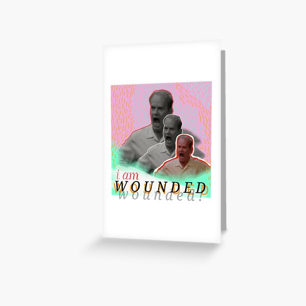 wounded frasier Greeting Card