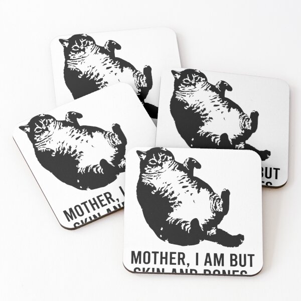 Item preview, Funny Fat Cat Meme - Mother I Am But Skin and Bones Dramatic Pet designed and sold by haitrieuic96.