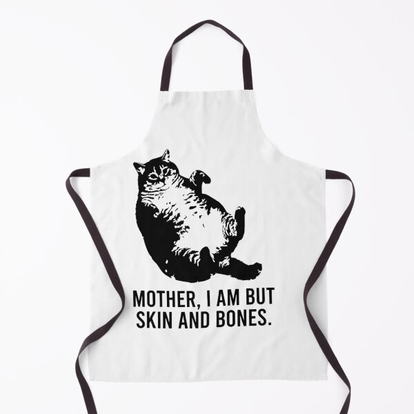 Item preview, Funny Fat Cat Meme - Mother I Am But Skin and Bones Dramatic Pet designed and sold by haitrieuic96.