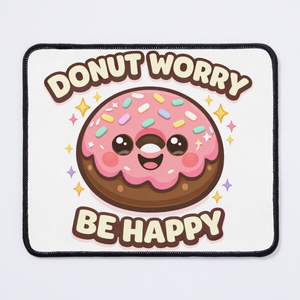 Item preview, Donut Worry Be Happy – Cute Donut Pun Funny Food Humor Design designed and sold by rushaib.