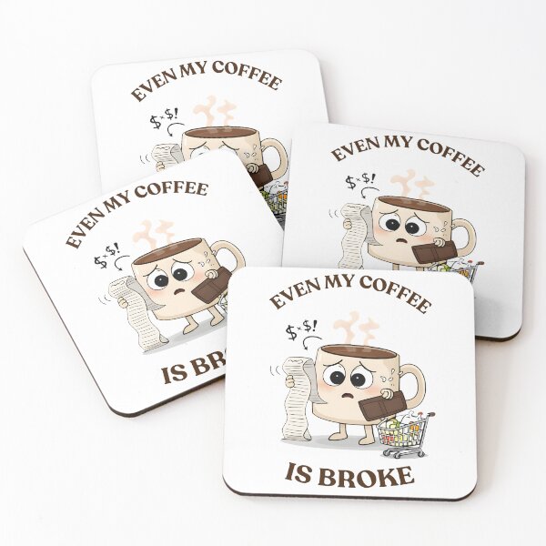 Item preview, Even My Coffee Is Broke Funny Tee  designed and sold by SeNsArtGallery.