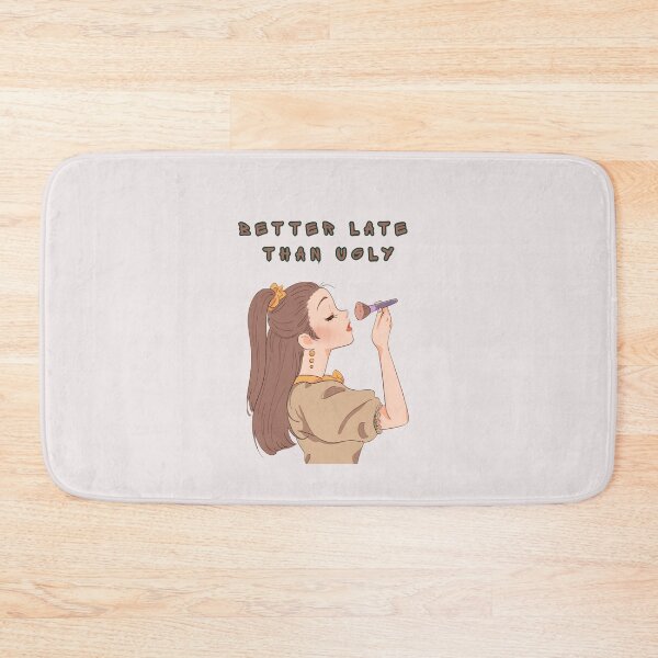 Item preview, Better Late Than Ugly Funny Makeup Quote - Aesthetic Girl Illustration designed and sold by Artsy Corner.