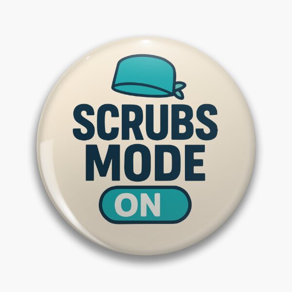 Item preview, Scrubs Mode On Funny Nursing Student Hospital Worker Gift Design designed and sold by Dantin.