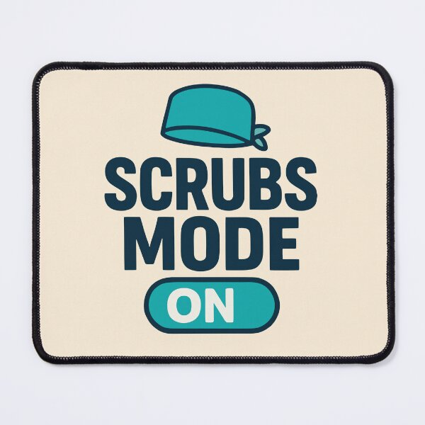 Item preview, Scrubs Mode On Funny Nursing Student Hospital Worker Gift Design designed and sold by Dantin.