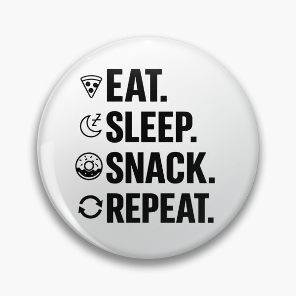 Item preview, Eat Sleep Snack Repeat – Funny Food Lover Humor Design designed and sold by rushaib.