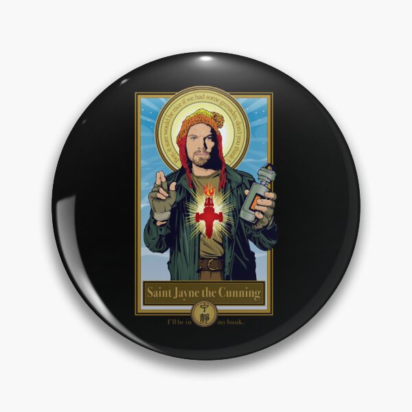 Item preview, Saint Jayne The Cunning Ill Be In My Bank Boy It Sure Would Be Nice If We Had Some Grenades Don't You Think designed and sold by ArumTee.
