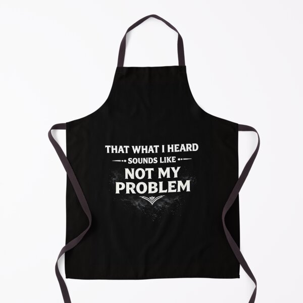 Item preview, NOT MY PROBLEM – DESIGN designed and sold by Bizon2910.