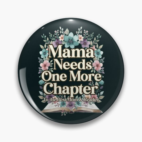 Item preview, Mama Needs One More Chapter Floral Gift Best Mom Reader Book Lover Quote Gold Wildflower Aesthetic For Women Moms designed and sold by Syrupulse.