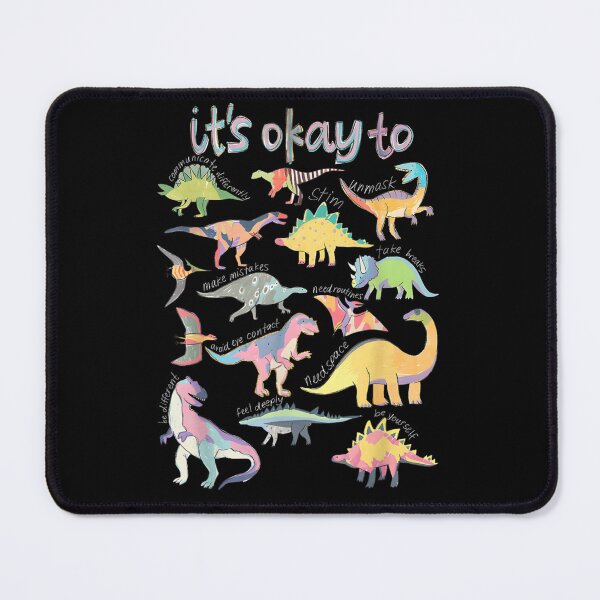Item preview, It Is Okay To Be Yourself Dinosaur Neurodiversity Autism Awareness Mental Health designed and sold by DaphoLatara.