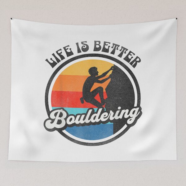 Item preview, Life Is Better Bouldering Climbing Rock Climbing designed and sold by AndersonLFernan.