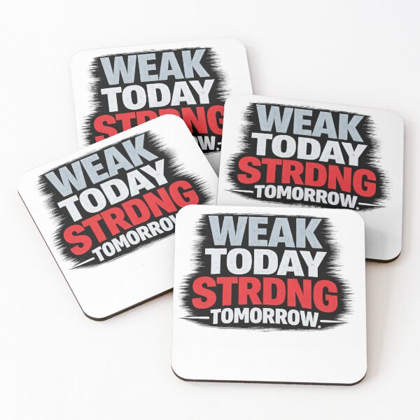 Item preview, Weak Today Strong Tomorrow. Motivational Gym Shirt for First Time Lifters & Beginners Fitness Workout Tee designed and sold by AGIRIPEPE2.