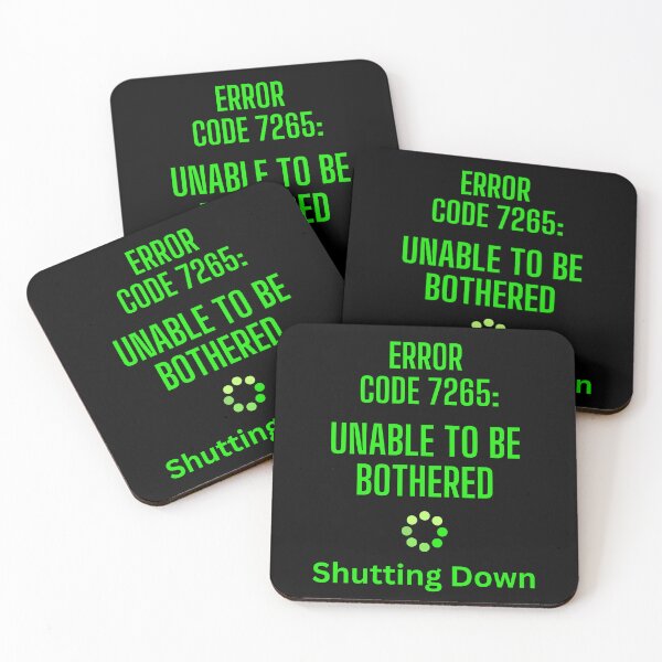 Item preview, Unable To Be Bothered | A Novelty Error Code For Everyday Life designed and sold by McThingummy.