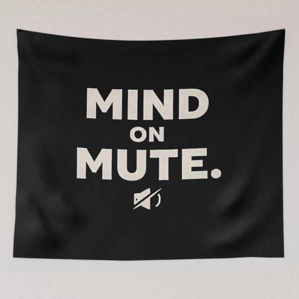 Item preview, Mind On Mute designed and sold by GorArt1.
