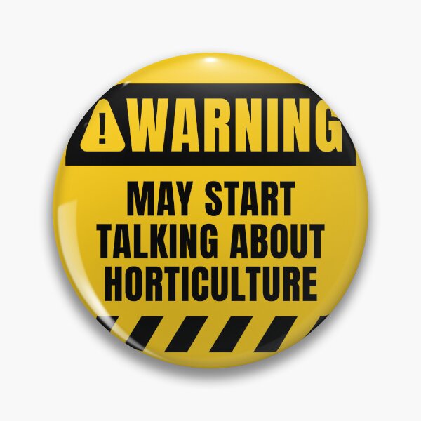 Item preview, Funny Horticulture Warning Sign designed and sold by MaryAller.
