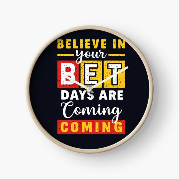 Item preview, Believe In Your Best Days Are Coming designed and sold by ArtoryNest.