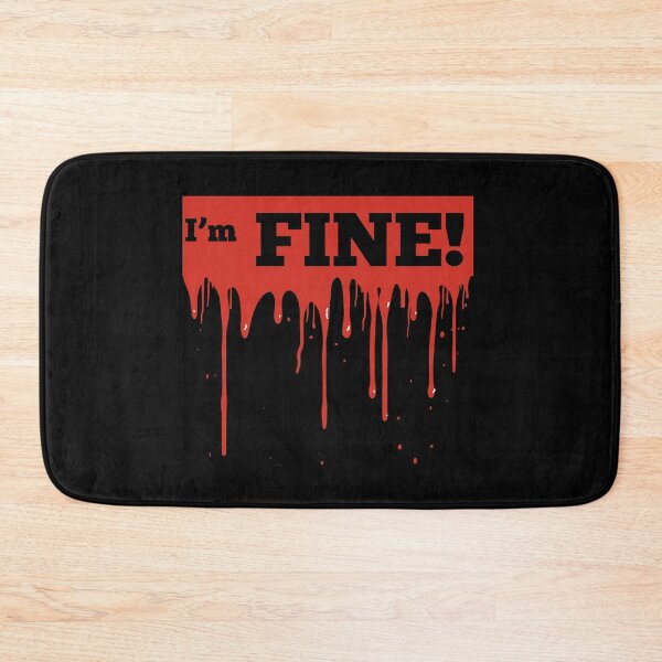 Item preview, I'm FINE! designed and sold by TeeHeeRiot.