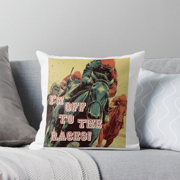 Item preview, I’m Off to the Races! | Horse Racing Vibes | Jockey Life & Betting Humor designed and sold by Ignorant-Artist.