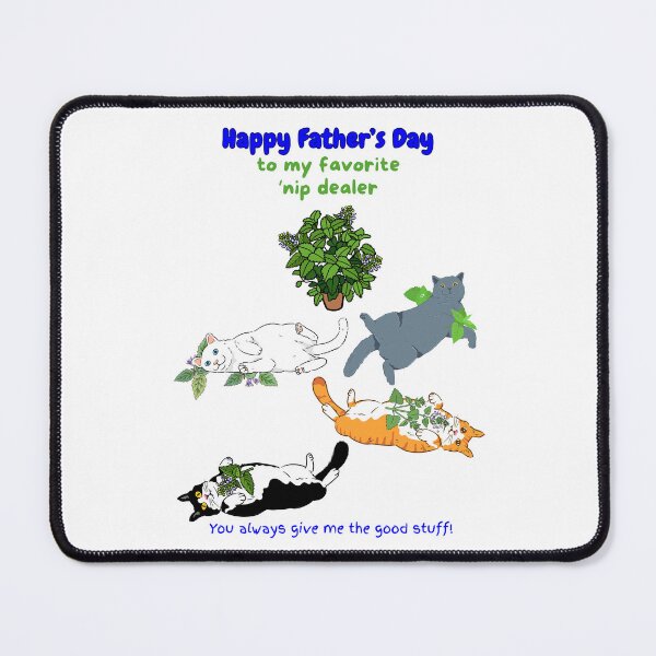Item preview, Cat Happy Father's Day My Favorite 'nip Dealer designed and sold by MYCatStuff.