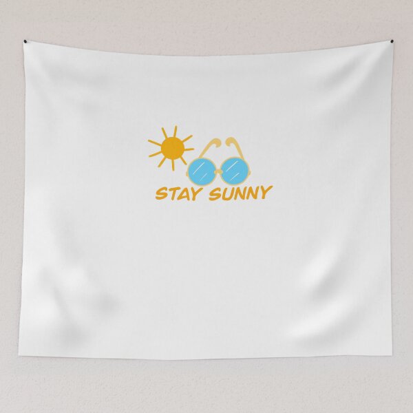 Item preview, Stay sunny designed and sold by Maryart8.