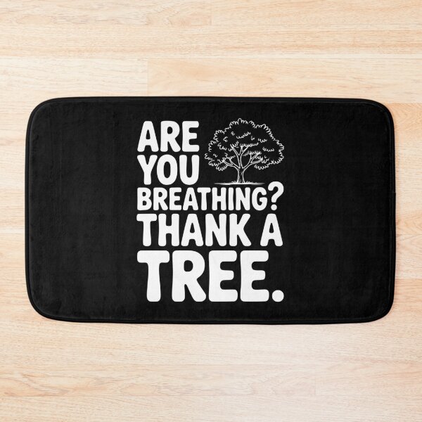 Item preview, Are You Breathing? Thank a Tree. designed and sold by Frank Ring.