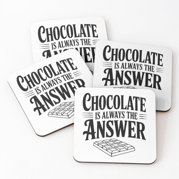 Item preview, Chocolate Is Always the Answer designed and sold by Frank Ring.
