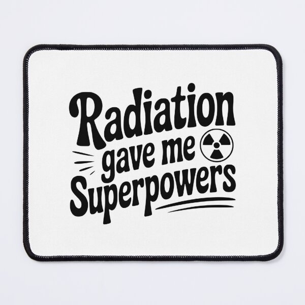 Item preview, Radiation Gave Me Superpowers designed and sold by Frank Ring.