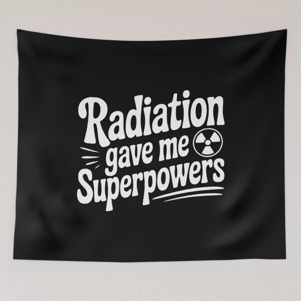 Item preview, Radiation Gave Me Superpowers designed and sold by Frank Ring.