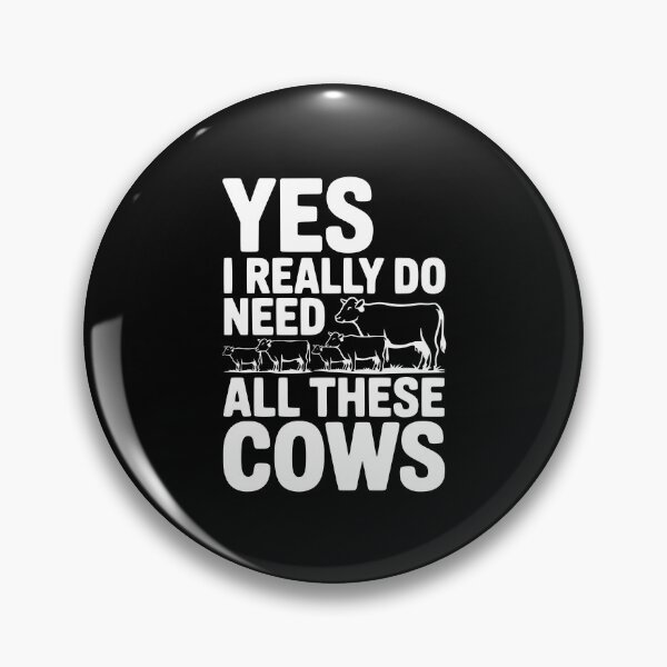 Item preview, Yes I Really Do Need All These Cows designed and sold by Frank Ring.