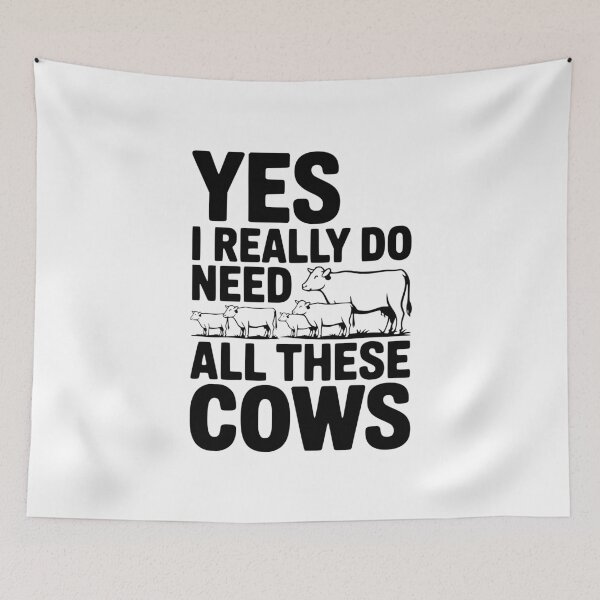 Item preview, Yes I Really Do Need All These Cows designed and sold by Frank Ring.