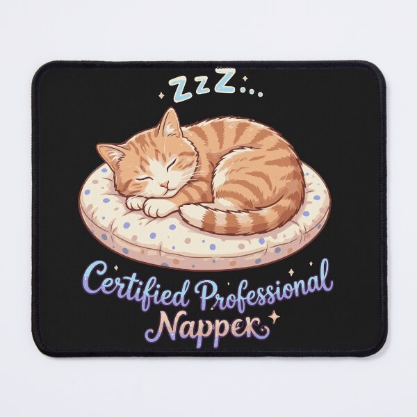 Item preview, Certified Professional Napper Cat Design designed and sold by PawPlanetPro.