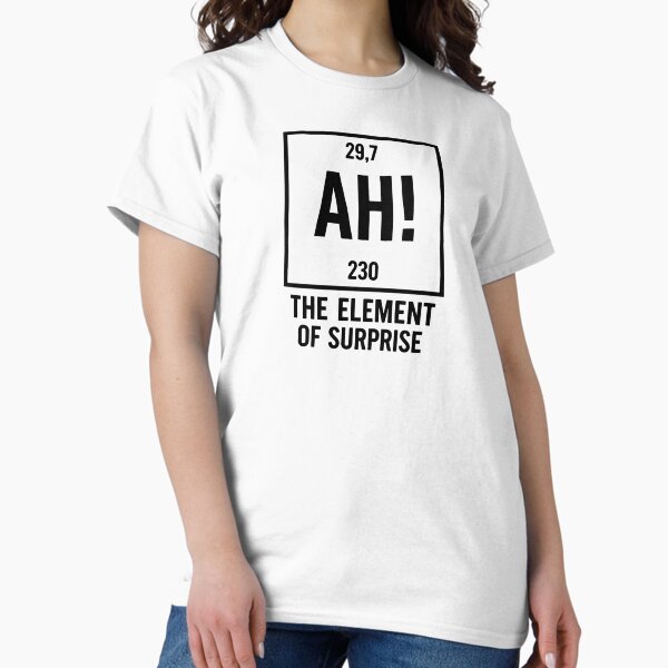 Project Hail Mary AH! Element of Surprise Ryland Grace Red Chemistry Joke Tee 2 Classic T-Shirt
