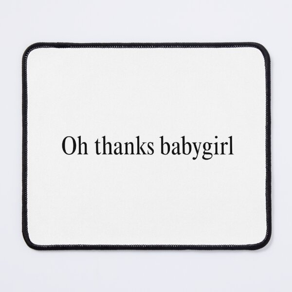 Item preview, "thanks babygirl" from HBOs THE COMEBACK designed and sold by mckquan.
