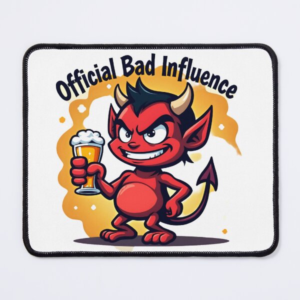 Item preview, Official Bad Influence designed and sold by RVJdesigns.