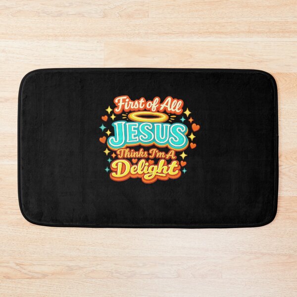 Item preview, First of All Jesus Thinks I'm a Delight Christian Sayings designed and sold by CherylCGarrison.