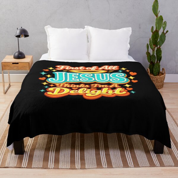 Item preview, First of All Jesus Thinks I'm a Delight Christian Sayings designed and sold by CherylCGarrison.