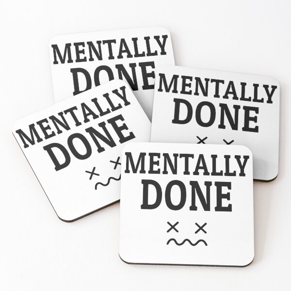 Item preview, Mentally Done – Relatable Burnout Mood Design designed and sold by RitaRuni1992.