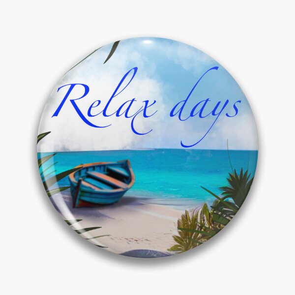 Item preview, Relax days designed and sold by Maryart8.
