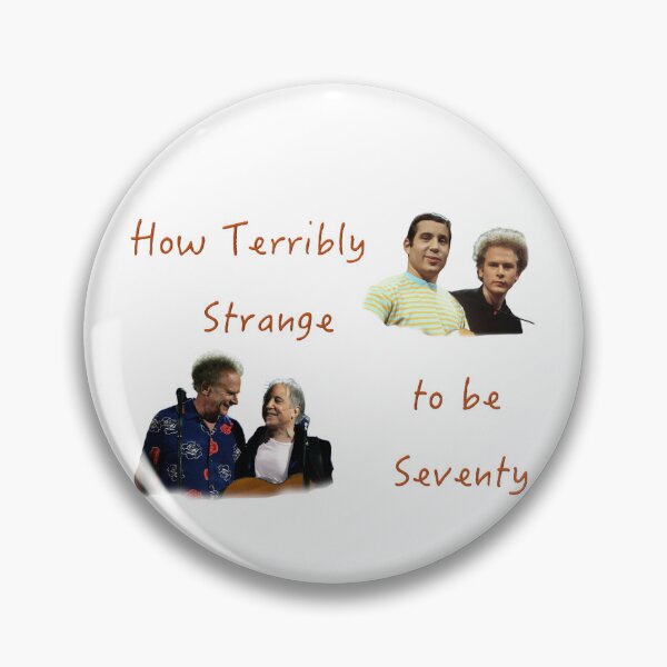 Item preview, How terribly strange to be Seventy - Simon and Garfunkel Nostalgic designed and sold by Joaniestickerz.