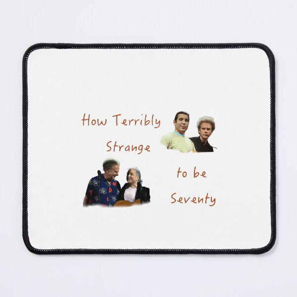Item preview, How terribly strange to be Seventy - Simon and Garfunkel Nostalgic designed and sold by Joaniestickerz.