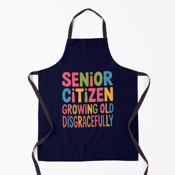 Item preview, Sarcastic Senior Citizen Humor Growing old disgracefully Design designed and sold by fantasticdesign.