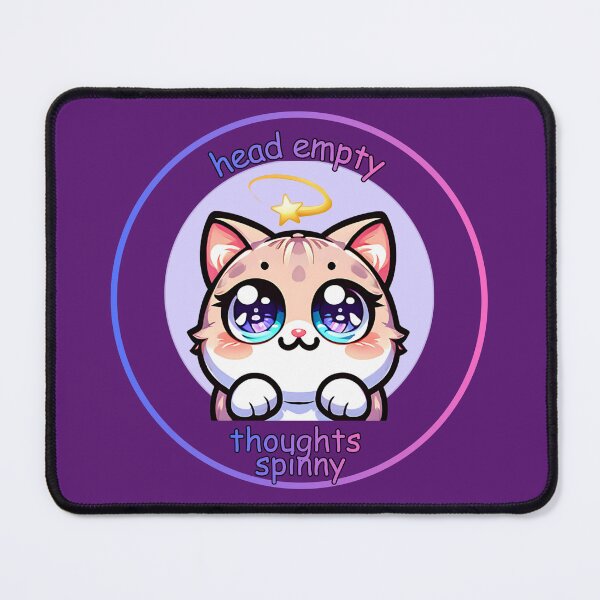 Item preview, Head Empty, Thoughts Spinny - Kawaii Cat Mood designed and sold by Feliciano3.