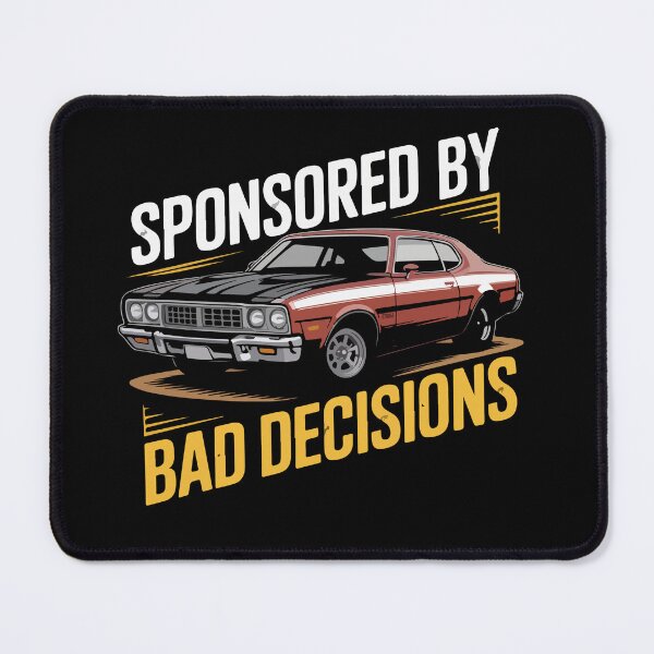 Item preview, Sponsored by Bad Decisions designed and sold by JackStandTheory.