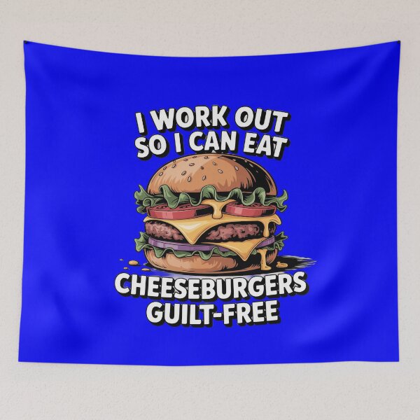 Item preview, I Work Out So I Can Eat Cheeseburgers Guilt-Free Art Design designed and sold by fantasticdesign.